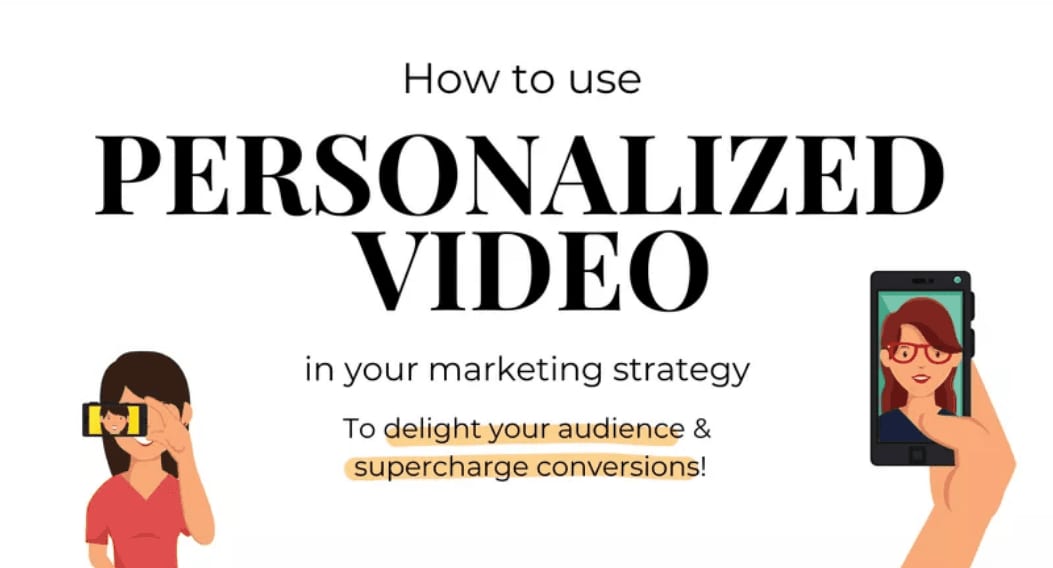 How to use personalized video to boost engagement and conversions